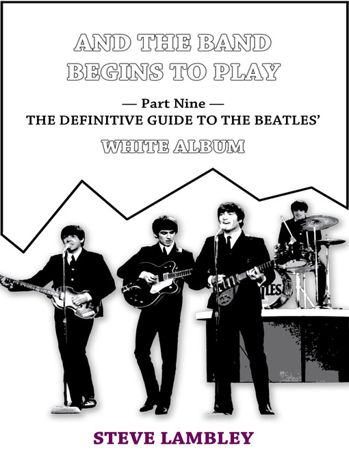 Title details for And the Band Begins to Play. Part Nine by Steve Lambley - Available